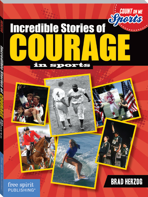 Title details for Incredible Stories of Courage in Sports by Brad Herzog - Available
